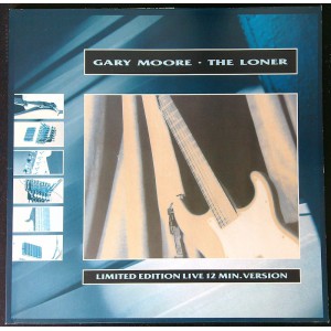 GARY MOORE The Loner (Limited Edition Live 12 Min. Version) +2  (10 Records – 609 362-213) Germany 1987 12" EP (Hard Rock, Pop Rock)